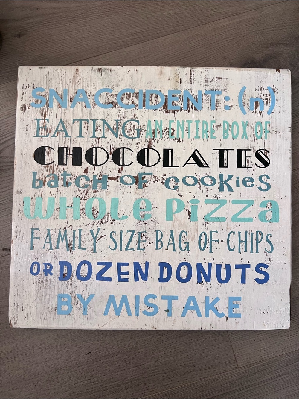Wooden Wall Sign "SNACCIDENT" in Aqua, Blue & Black